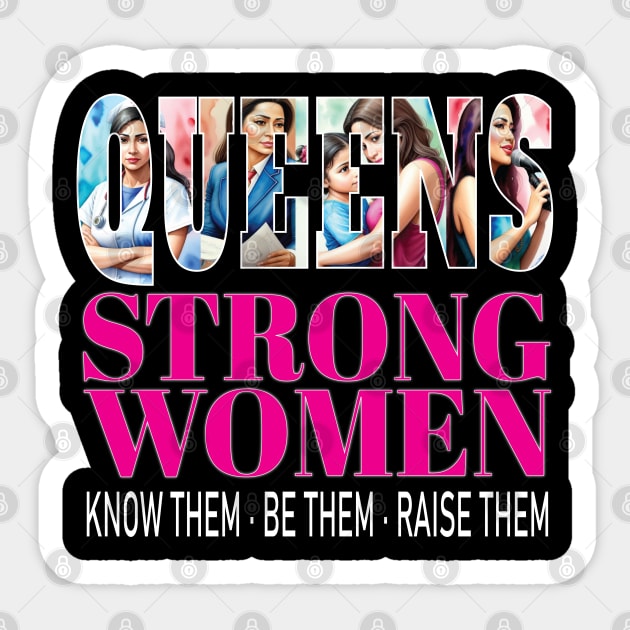 Latina Queens Strong Women Know Them Be Them Raise Them Stronger Together Hispanic Woman Empowerment Equity Sticker by Envision Styles